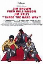 Watch Three the Hard Way 9movies