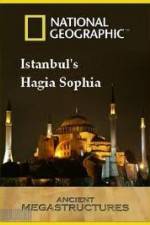 Watch National Geographic: Ancient Megastructures - Istanbul's Hagia Sophia 9movies
