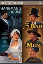 Watch 3 Bad Men 9movies
