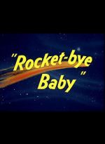 Watch Rocket-bye Baby 9movies
