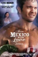 Watch From Mexico with Love 9movies
