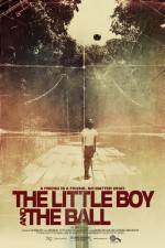 Watch The Little Boy and the Ball 9movies