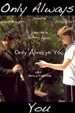 Watch Only Always You 9movies