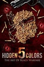 Watch Hidden Colors 5: The Art of Black Warfare 9movies