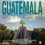Watch Guatemala: Heart of the Mayan World 9movies