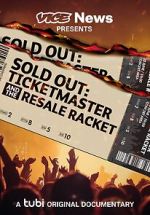 Watch VICE News Presents - Sold Out: Ticketmaster and the Resale Racket 9movies