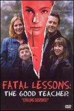 Watch Fatal Lessons The Good Teacher 9movies