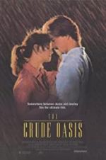 Watch The Crude Oasis 9movies