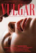 Watch Vulgar 9movies