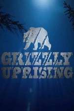 Watch Grizzly Uprising 9movies