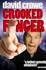 Watch David Crowe: Crooked Finger 9movies