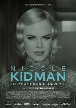 Watch Nicole Kidman: Eyes Wide Open 9movies