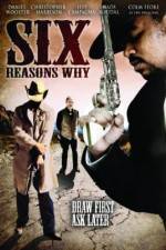Watch Six Reasons Why 9movies