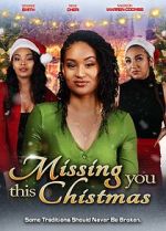 Watch Missing You this Christmas 9movies