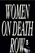 Watch Women on Death Row 3 9movies