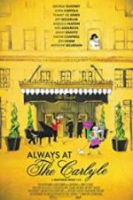 Watch Always at The Carlyle 9movies