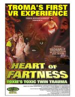 Watch Heart of Fartness: Troma\'s First VR Experience Starring the Toxic Avenger (Short 2017) 9movies