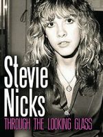 Watch Stevie Nicks: Through the Looking Glass 9movies