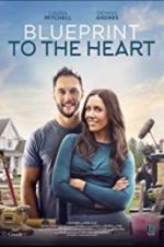 Watch Blueprint to the Heart 9movies