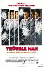 Watch Trouble Man 9movies