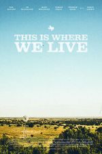 Watch This Is Where We Live 9movies