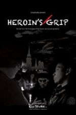 Watch Heroin\'s Grip 9movies