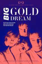 Watch Big Gold Dream 9movies