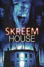 Watch Skreem House 9movies