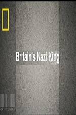 Watch National Geographic Britains Nazi King 9movies
