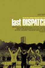 Watch The Last Dispatch 9movies