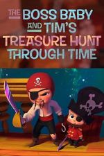 The Boss Baby and Tim's Treasure Hunt Through Time 9movies