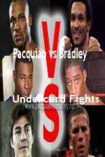 Watch Pacquiao vs Bradley Undercard Fights 9movies