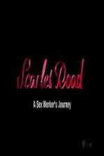 Watch Scarlet Road: A Sex Workers Journey 9movies