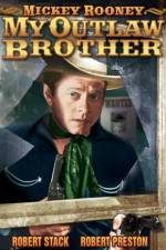Watch My Outlaw Brother 9movies