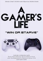 Watch A Gamer\'s Life 9movies