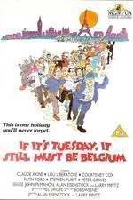 Watch If It's Tuesday, It Still Must Be Belgium 9movies