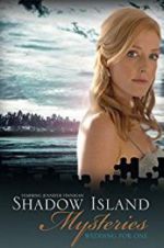 Watch Shadow Island Mysteries: Wedding for One 9movies