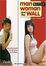 Watch Man, Woman and the Wall 9movies