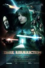 Watch Dark Resurrection 9movies