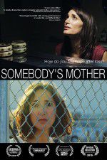 Watch Somebody\'s Mother 9movies