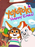 Watch Yoyotoki: Happy Ears (TV Short 2015) 9movies