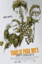 Watch Trailer Park Boys: Don't Legalize It 9movies