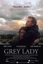 Watch Grey Lady 9movies