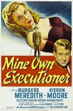 Watch Mine Own Executioner 9movies