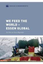 Watch We feed the World - Essen global 9movies