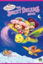 Watch Strawberry Shortcake: The Sweet Dreams Movie 9movies