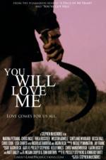 Watch You Will Love Me 9movies