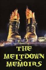 Watch The Meltdown Memoirs 9movies