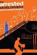 Watch The Arrested Development Documentary Project 9movies