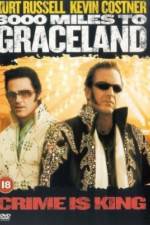Watch 3000 Miles to Graceland 9movies